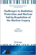 Challenges in Radiation Protection and Nuclear Safety Regulation of the Nuclear Legacy
