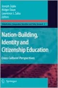 Nation-Building, Identity and Citizenship Education: Cross-Cultural Perspectives, Vol. 3