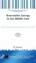 Renewable Energy in the Middle East:: Enhancing Security through Regional Cooperation (NATO ...