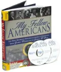My Fellow Americans: The Most Important Speeches of America's Presidents, from George Washington to George W. Bush