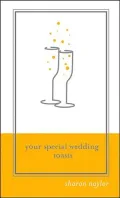 Your Special Wedding Toasts