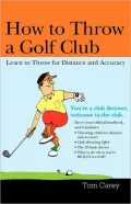 How to Throw a Golf Club