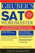 Gruber's SAT Word Master: The Most Effective Way to Learn the Most Important SAT Vocabulary Words