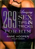269 Amazing Sex Tips and Tricks for Him