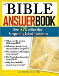 The Bible Answer Book: Over 260 of the Most Frequently Asked Questions