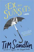 Sex and Sunsets: A Novel