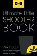 Ultimate Little Shooter Book, 2E
