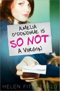 Amelia O’donohue Is So Not a Virgin