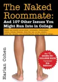 Naked Roommate, 5E: And 107 Other Issues You Might Run Into in College
