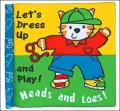 Heads & Toes: Let's Dress Up and Play!