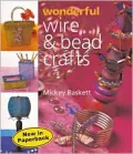 Wonderful Wire and Bead Crafts