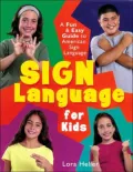 Sign Language for Kids: A Fun and Easy Guide to American Sign Language