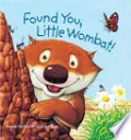 Book cover of Found You, Little Wombat!