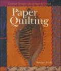Paper Quilting : Creative Designs Using Paper and Thread