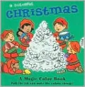 Colorful Christmas: A Magic Color Book