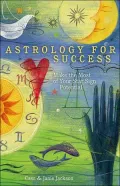 Astrology for Success: Make the Most of Your Star Sign Potential