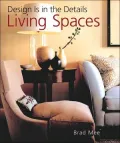 Design is in the Details: Living Spaces