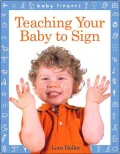 Baby Fingers: Teaching Your Baby to Sign