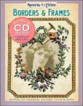 Memories of a Lifetime: Borders and Frames: Decorative Art for Scrapbookers