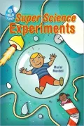 No-Sweat Science: Super Science Experiments
