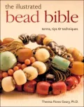 The Illustrated Bead Bible: Terms, Tips and Techniques