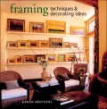 Framing Techniques & Decorating Ideas