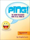 Ping!: The Yahoo! Messenger Guide to All Things IM
