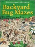 Backyard Bug Mazes: An A-Maze-ing Colorful Discovery!