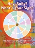 Hey, Baby! What's Your Sign? The Astrology of Compatibility