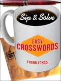 Sip & Solve: Easy Crosswords