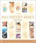 Palmistry Bible: The Definitive Guide to Hand Reading