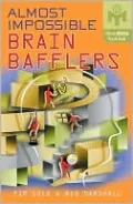 Almost Impossible Brain Bafflers