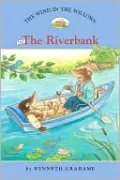 The Riverbank (The Wind in the Willows Series #1)