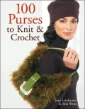 100 Purses to Knit and Crochet