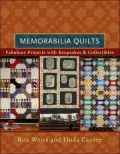 Memorabilia Quilts: Fabulous Projects with Keepsakes & Collectibles