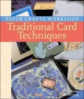 Paper Crafts Workshop: Traditional Card Techniques