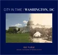 City in Time: Washington, D.C.