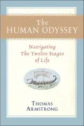The Human Odyssey: Navigating the Twelve Stages of Life