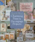 Heart & Home's Charming Paint & Decoupage Projects