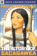 Sterling Point Books: Path to the Pacific: The Story of Sacagawea