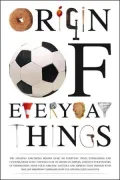 Origin of Everyday Things