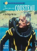 Jacques Cousteau: A Life Under the Sea (Sterling Biographies Series)