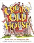 Creaky Old House: A Topsy-Turvy Tale of a Real Fixer-Upper