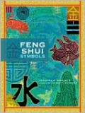 Feng Shui Symbols: A User's Handbook