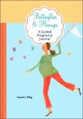 Butterflies and Hiccups: A Guided Pregnancy Journal