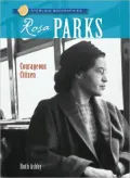 Rosa Parks: Courageous Citizen (Sterling Biographies Series)