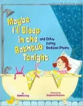Maybe I'll Sleep in the Bathtub Tonight: and Other Funny Bedtime Poems