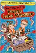 The Case of the Mossy Lake Monster (Doyle and Fossey, Science Detectives Series)
