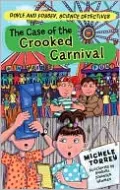 The Case of the Crooked Carnival (Doyle and Fossey, Science Detectives Series)