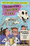 The Case of the Terrible T- Rex (Doyle and Fossey, Science Detectives Series)
